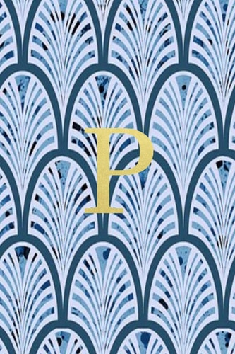 P Blue Art Deco Print with Gold Lettering Initial Notebook Jotter