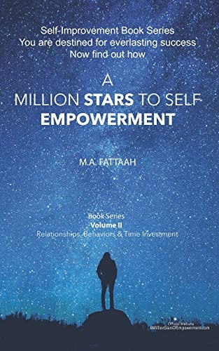A Million Stars To Self Empowerment - Volume 2 You are Destined for Everlasting Success. Now Find Out How.
