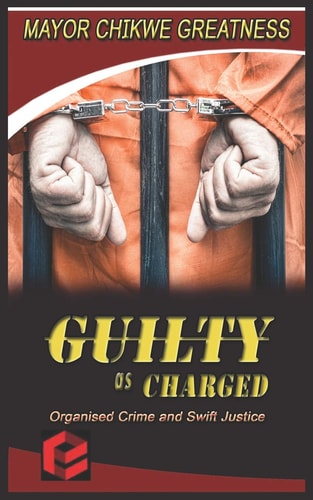 Guilty As Charged Organised Crime and Swift Justice