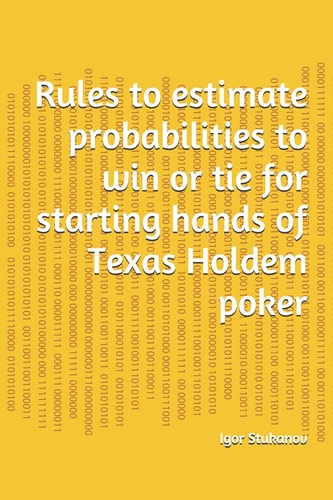 Rules to Estimate Probabilities to Win Or Tie for Starting Hands of Texas Holdem Poker