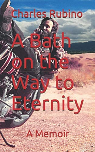 A Bath on the Way to Eternity A Memoir