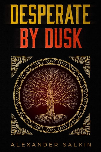 Desperate by Dusk