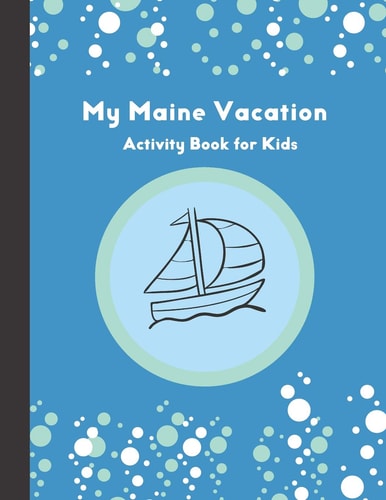 My Maine Vacation Activity Book for Kids