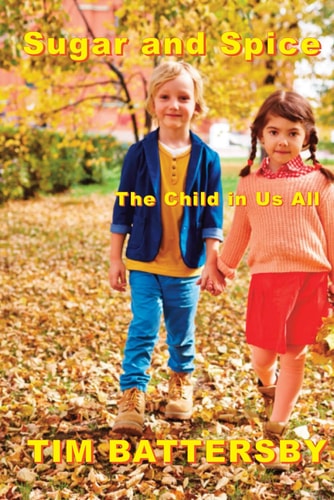 Sugar and Spice. The Child in Us All
