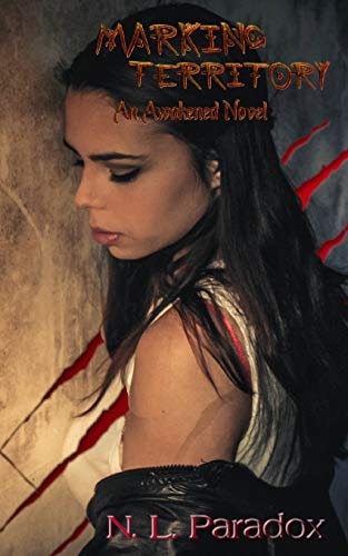 Marking Territory An Awakened Novel
