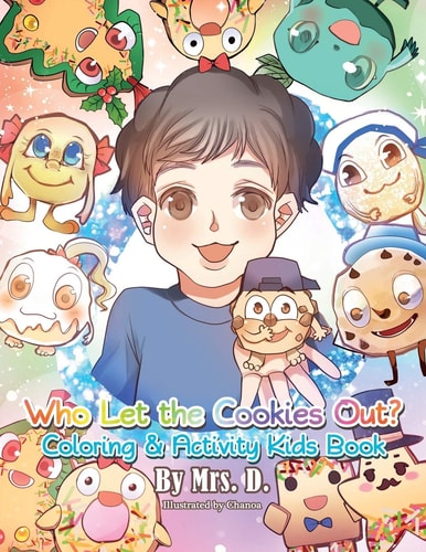 Who Let the Cookies Out? Coloring & Activity Kids Book