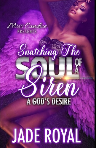 Snatching The Soul of a Siren A God's Desire