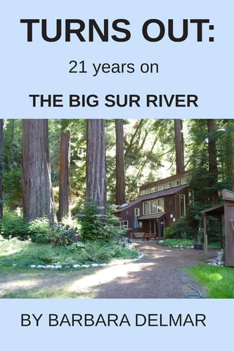 Turns Out 21 Years on The Big Sur River