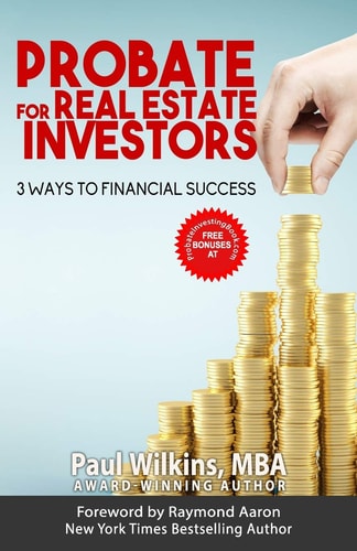 Probate for Real Estate Investors 3 Ways to Financial Success
