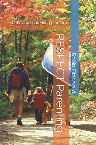 RESPECT Parenting A Behavioral Parenting Program