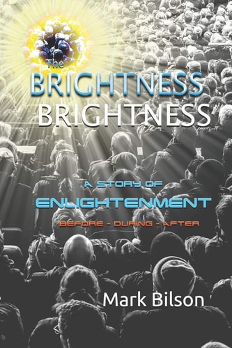 The Brightness A Story of Enlightenment