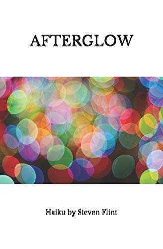 Afterglow Haiku by Steven Flint