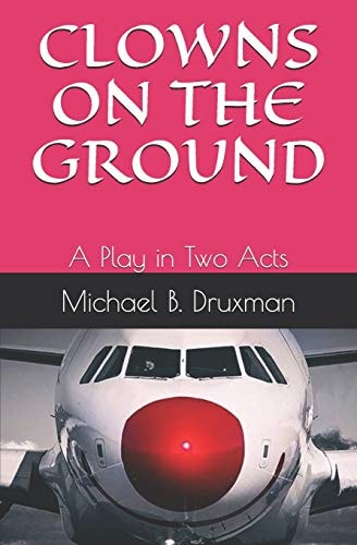 Clowns on the Ground A Play in Two Acts