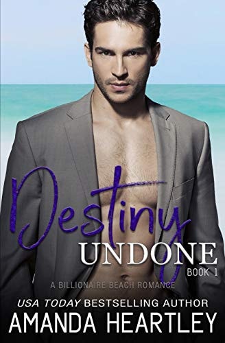 Destiny Undone Book 1 A Billionaire Beach Romance