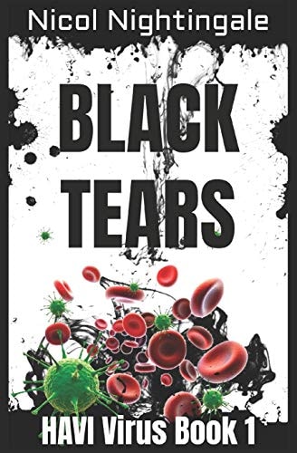 Black Tears HAVI Virus Book 1