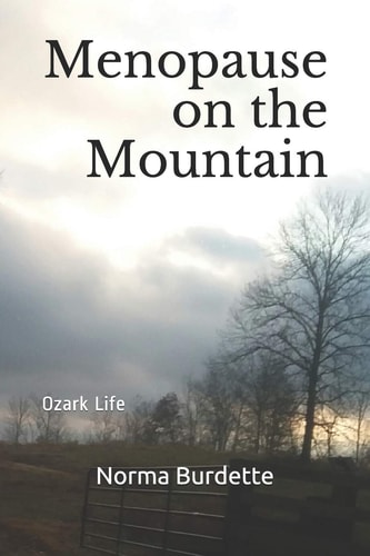 Menopause on the Mountain Ozark Life