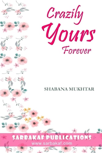 Crazily Yours Forever A Twisted Retelling Of Contract Marriage