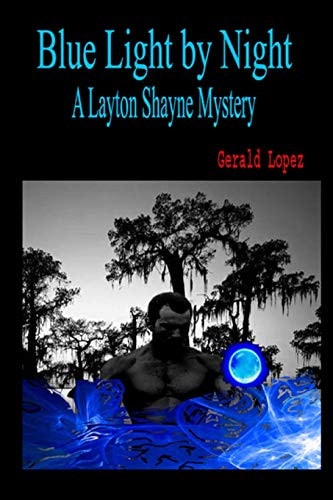 Blue Light by Night (A Layton Shayne Mystery)