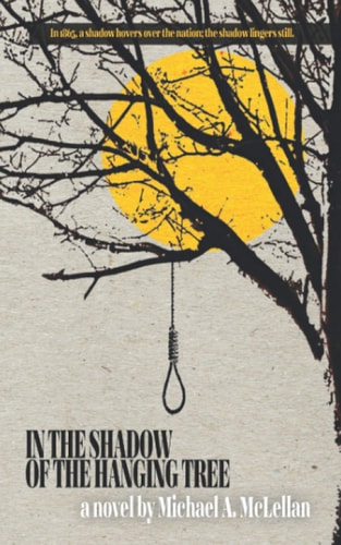 In the Shadow of the Hanging Tree