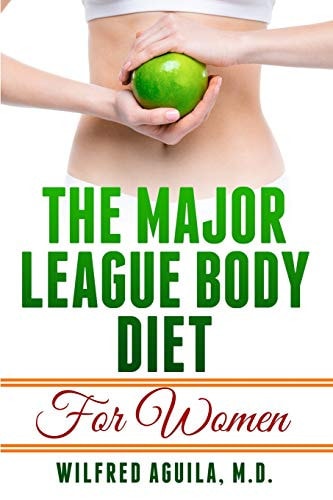 Major League Body Diet For Women Nine Weeks to a Healthier Body