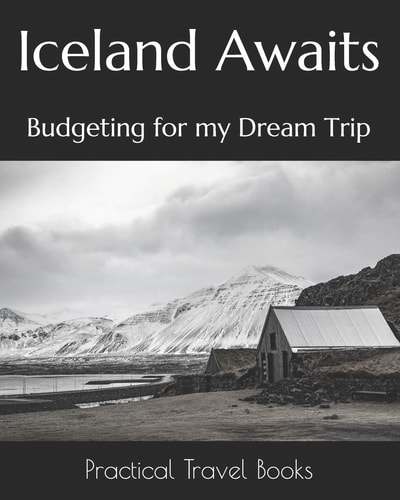 Iceland Awaits Budgeting for My Dream Trip