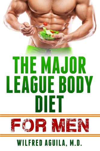 Major League Body Diet For Men Nine Weeks to a Healthier Body