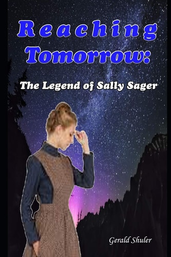 Reaching Tomorrow The Legend of Sally Sager