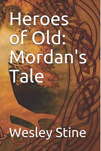 Heroes of Old Mordan's Tale