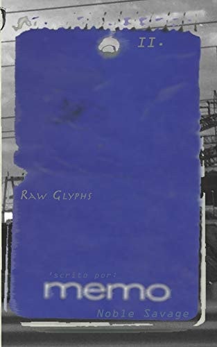 Raw Glyphs II.