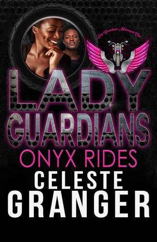 Lady Guardians Onyx Rides