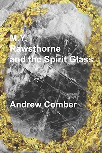 M. Y. Rawsthorne and the Spirit Glass