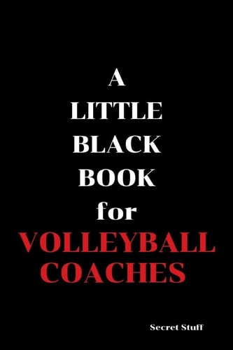 A Little Black Book For Volleyball Coaches