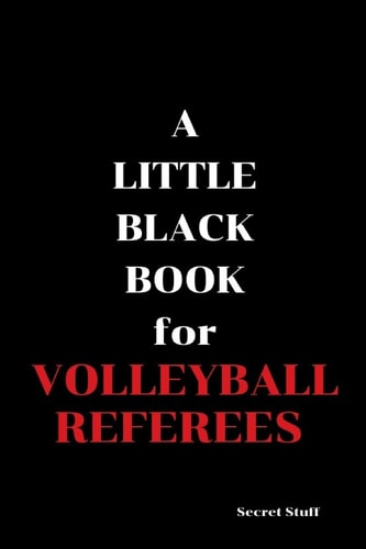 A Little Black Book For Volleyball Referees