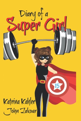 Diary of a Super Girl - Book 15 The Battle Continues