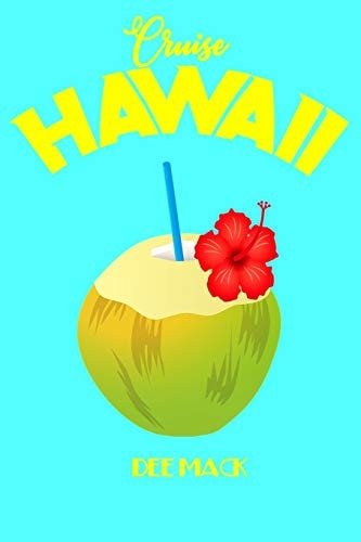 Cruise Hawaii Hawaiian Islands Cruising