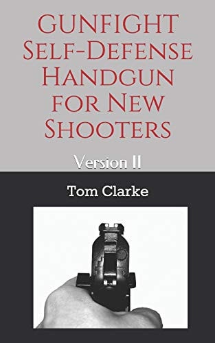 GUNFIGHT Self-Defense Handgun for New Shooters Version II