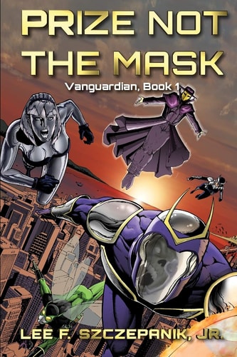 Prize Not The Mask A Daring Comics Novel