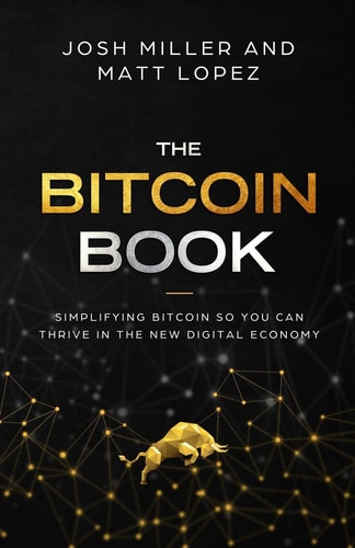 The Bitcoin Book Simplifying Bitcoin So You Can Thrive in the New Digital Economy
