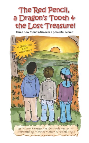 The Red Pencil, a Dragon's Tooth and the Lost Treasure! Three New Friends Discover a Powerful Secret!