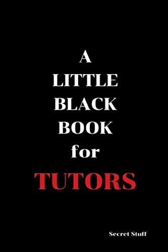 A Little Black Book For Tutors