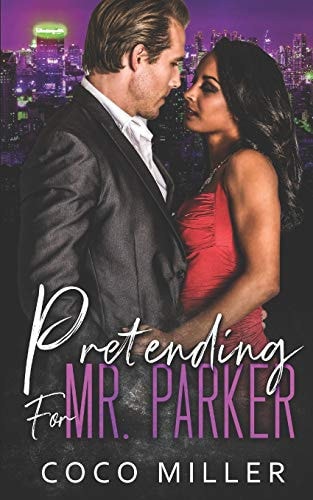 Pretending For Mr. Parker BWWM Fake Fiancee Romance