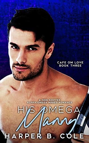 His Omega Manny Nonshifter MM Mpreg Romance