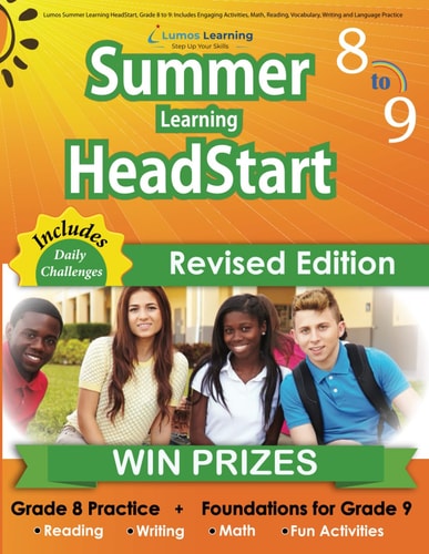 Summer Learning Headstart, Grade 8 Practice + Foundations for Grade 9 Includes Engaging Activities, Math, Reading, Vocabulary, Writing and Language Practice