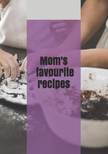 Mom's Favourite Recipes