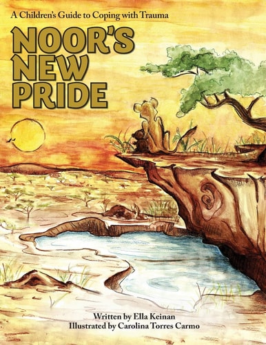 Noor's New Pride A Children's Guide to Coping with Trauma