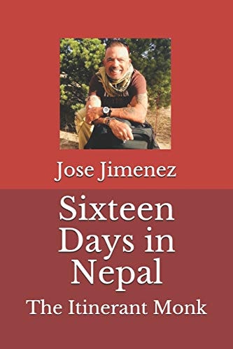 Sixteen Days in Nepal The Itinerant Monk
