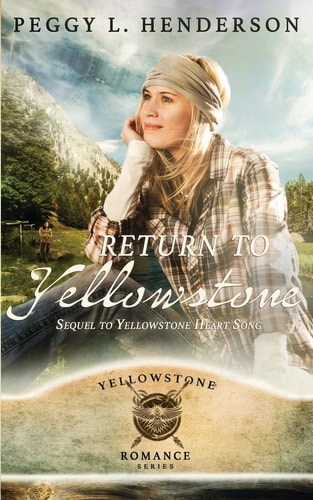 Return To Yellowstone Sequel to Yellowstone Heart Song