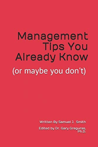 Management Tips You Already Know (or Maybe You Don't)