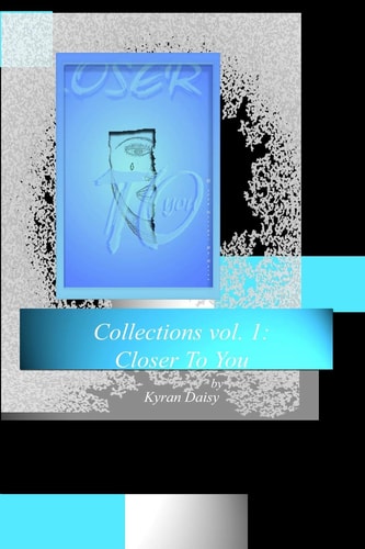 Collections Vol. 1 Closer To You