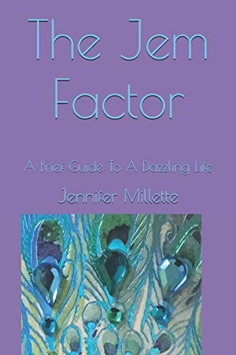 The Jem Factor A Brief Guide To A Dazzling Life